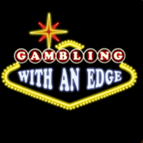 Gambling with an Edge